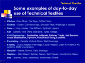 Some examples of day-to-day use of Technical Textiles
