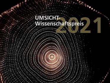 Virtuelle Verleihung des UMSICHT-Wissenschaftspreises 2021