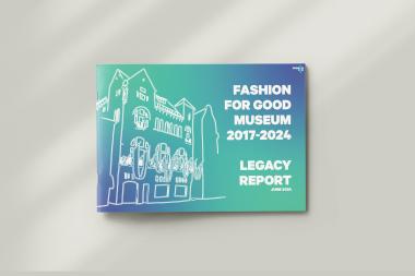 Fashion for Good Museum publishes Legacy Report